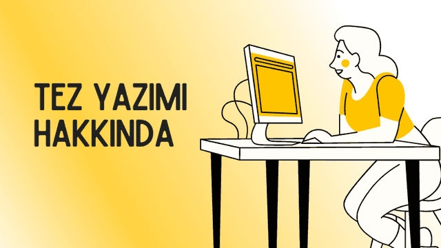 Tez nasıl yazılmalı